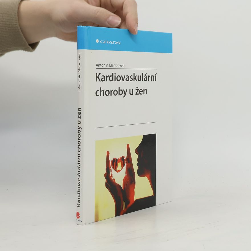 Antonín Mandovec Kardiovaskulární choroby žen