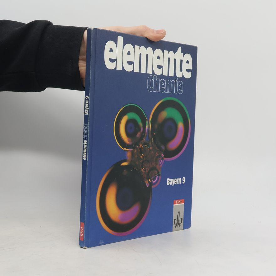 Bernd Grunwald Elemente Chemie, Ausgabe Bayern, Schülerband 9. Schuljahr