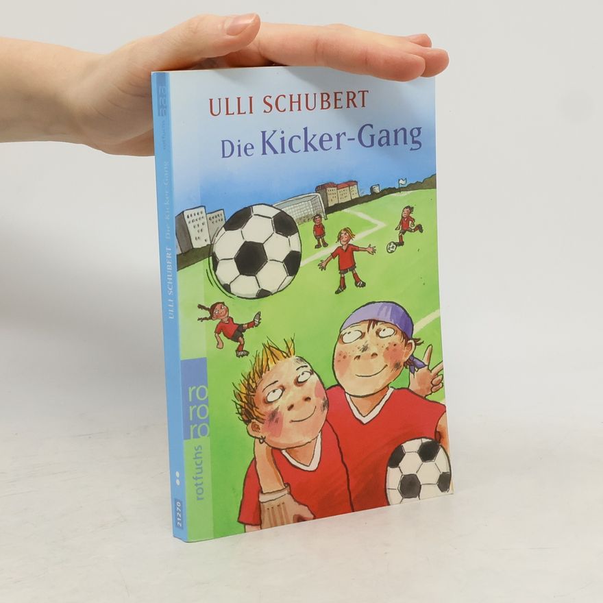 Ulli Schubert Die Kicker-Gang