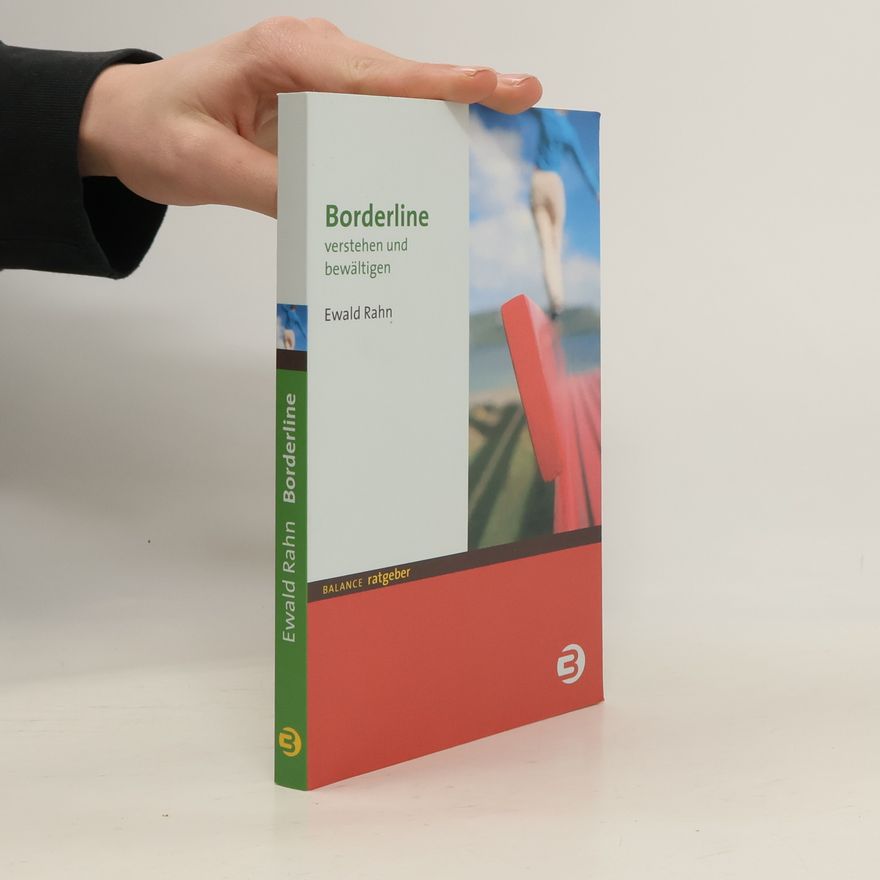 Ewald Rahn Borderline verstehen und bewältigen