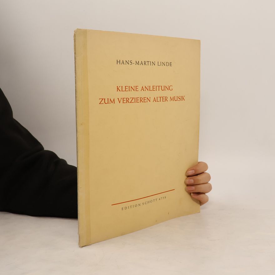 Hans-Martin Linde Kleine Anleitung Zum Verzieren Alter Musik