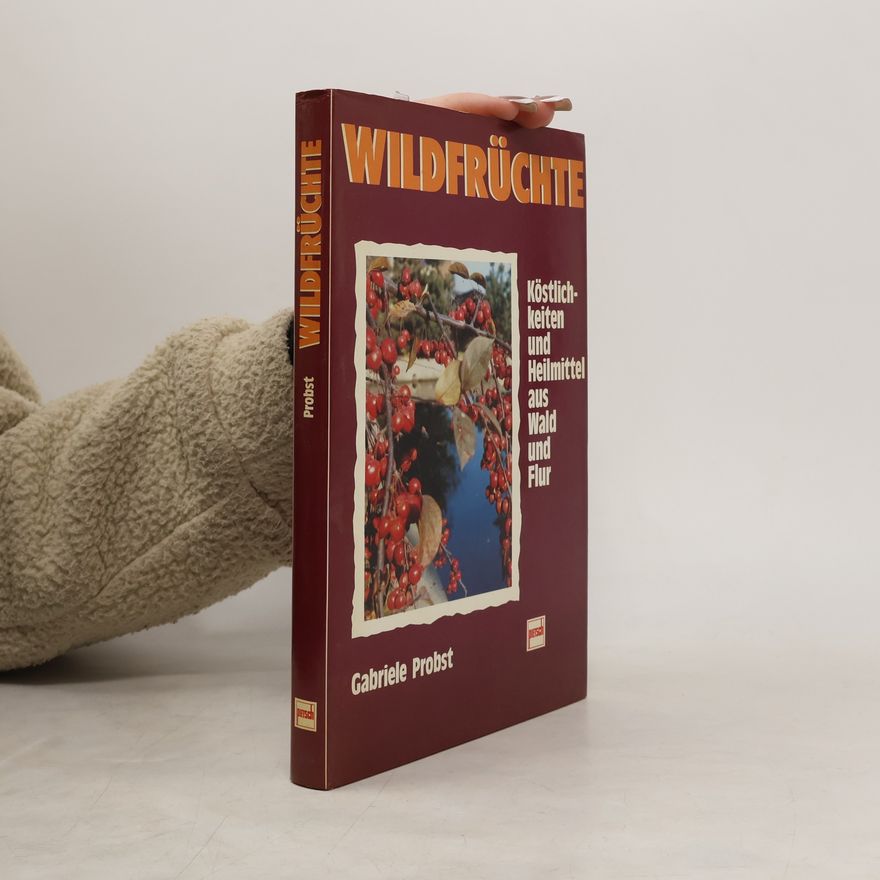 Gabriele Probst Wildfrüchte