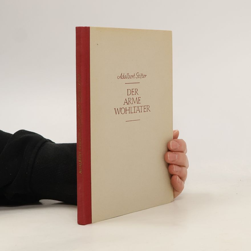 Adalbert Stifter Der Arme Wohltäter