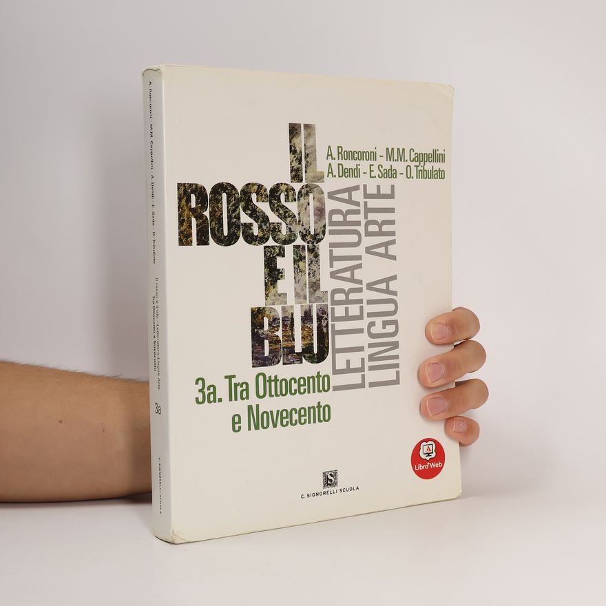 O. Tribulato Il rosso e il blu. Letteratura Lingua Arte. Tra Ottocento e Novecento 3a