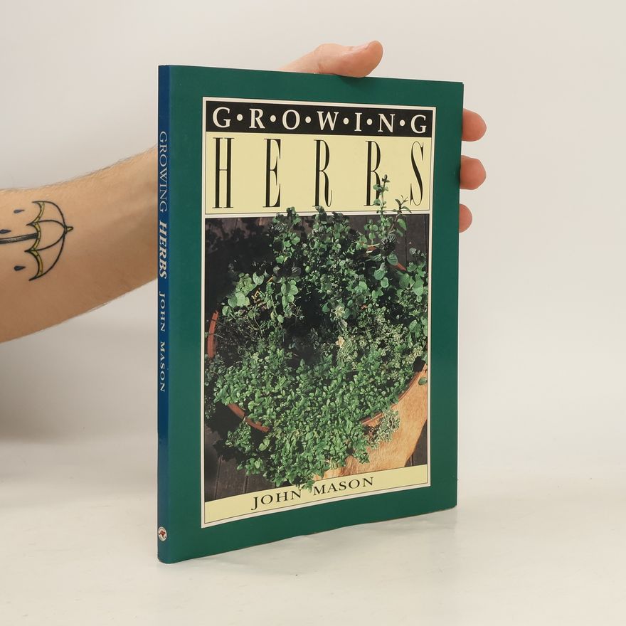 John Mason Growing Herbs