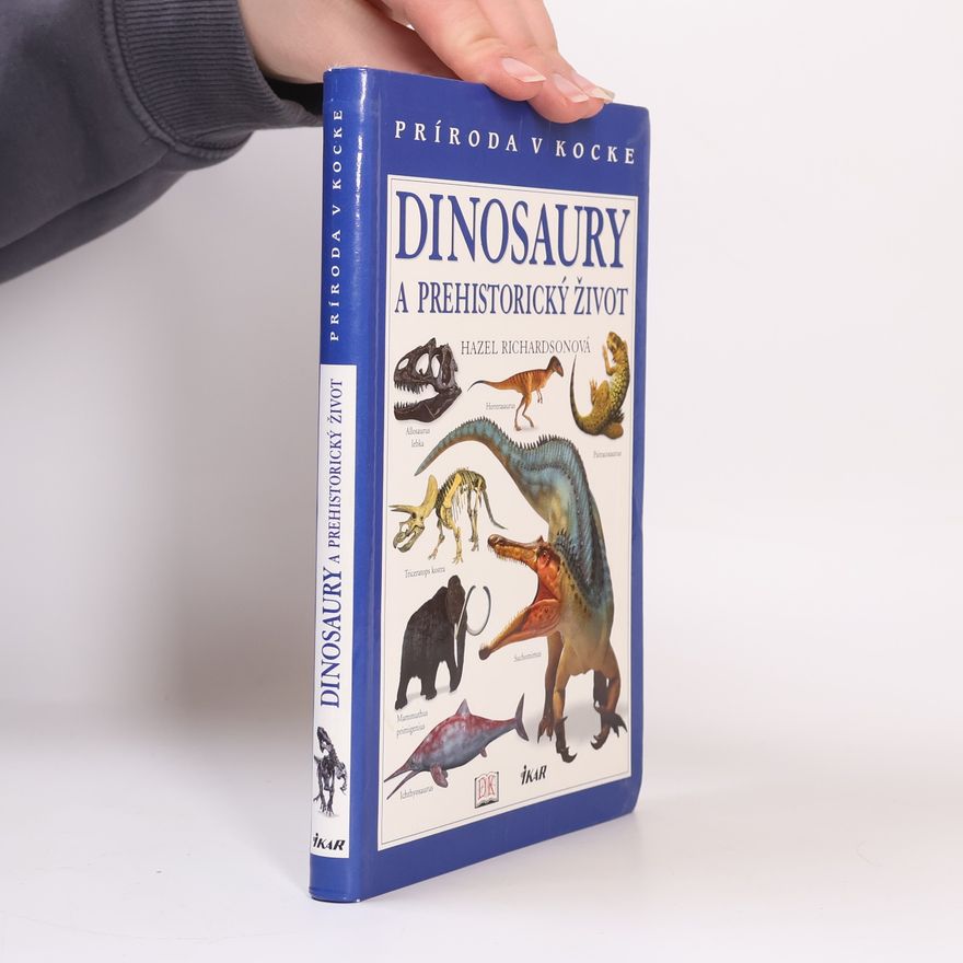 Hazel Richardson Dinosaury a prehistorický život