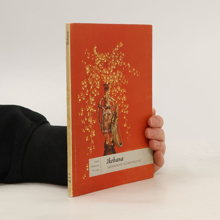 Autorenkollektiv Ikebana. Japanische Blumenkunst