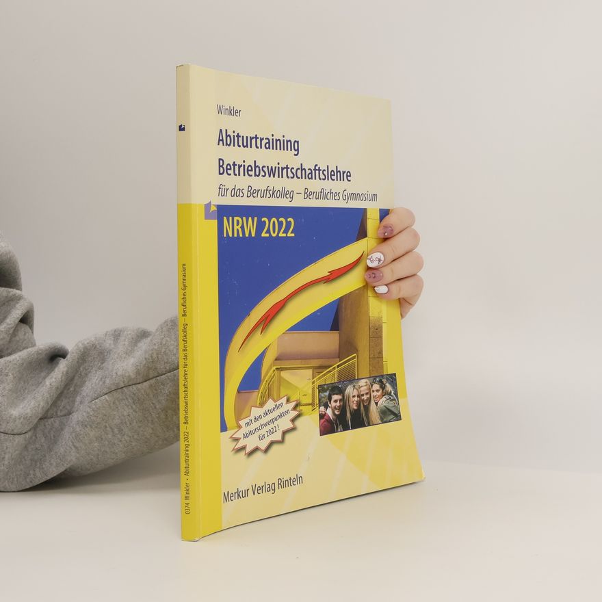 Vera Winkler Abiturtraining 2022 - Betriebswirtschaftslehre. Nordrhein-Westfalen