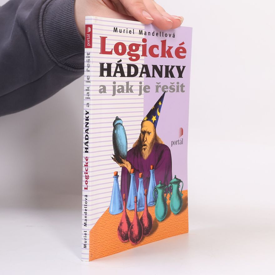 Muriel Mandell Logické hádanky a jak je řešit
