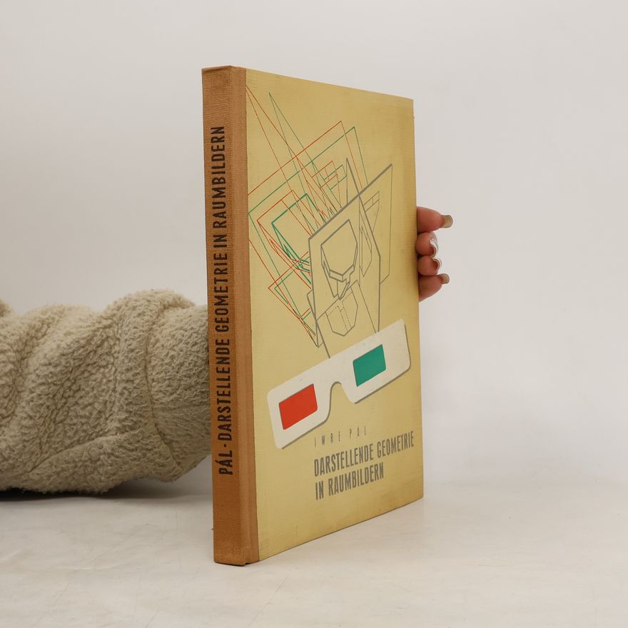 Imre Pál Darstellende Geometrie in Raumbildern