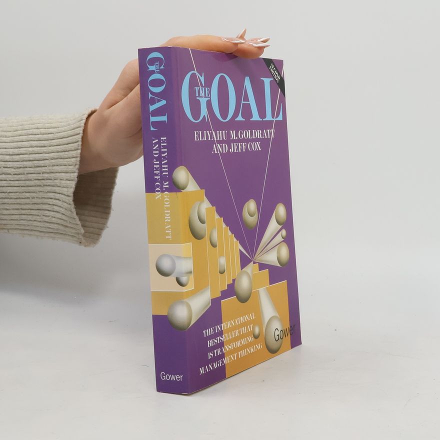 Eliyahu M. Goldratt The Goal
