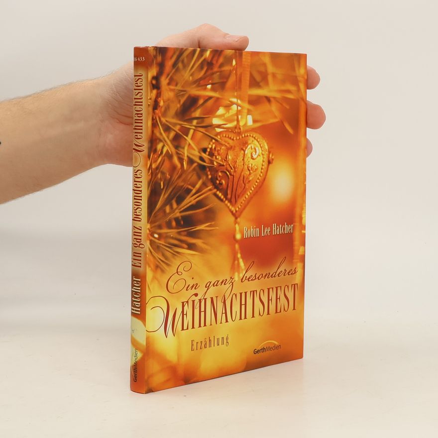 Robin Lee Hatcher Ein ganz besonderes Weihnachtsfest. Erzählung