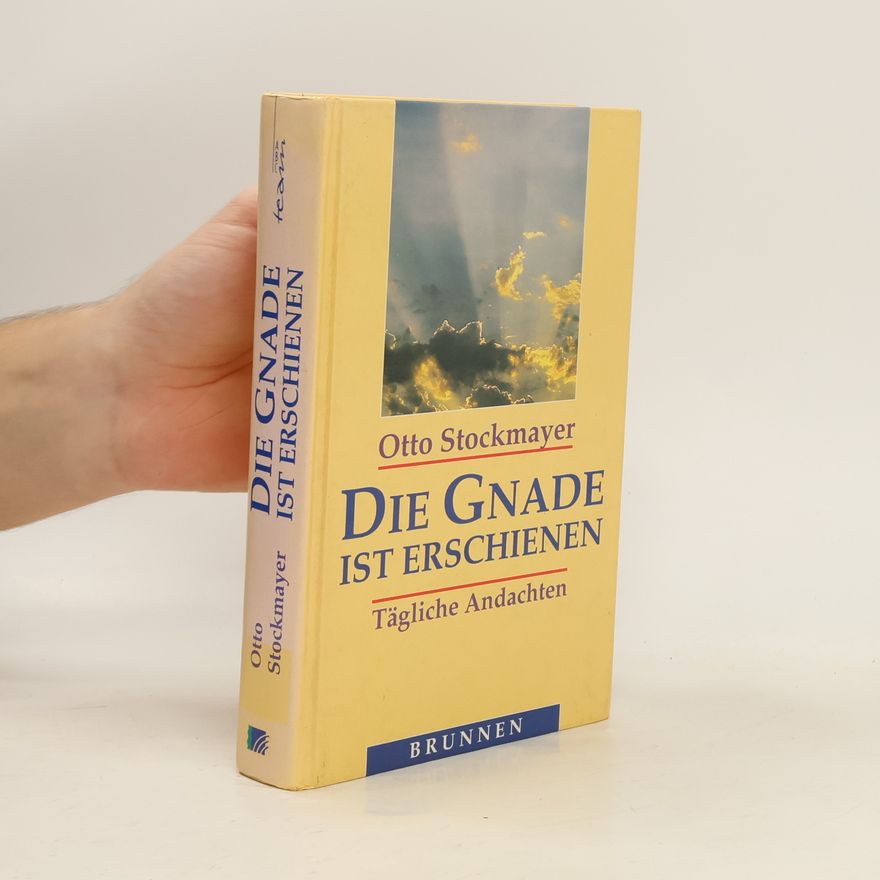 Otto Stockmayer Die Gnade ist erschienen