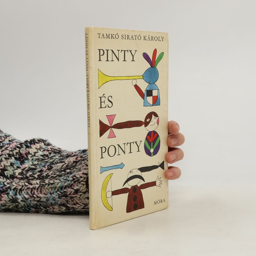 Károly Tamkó Sirató Pinty és ponty