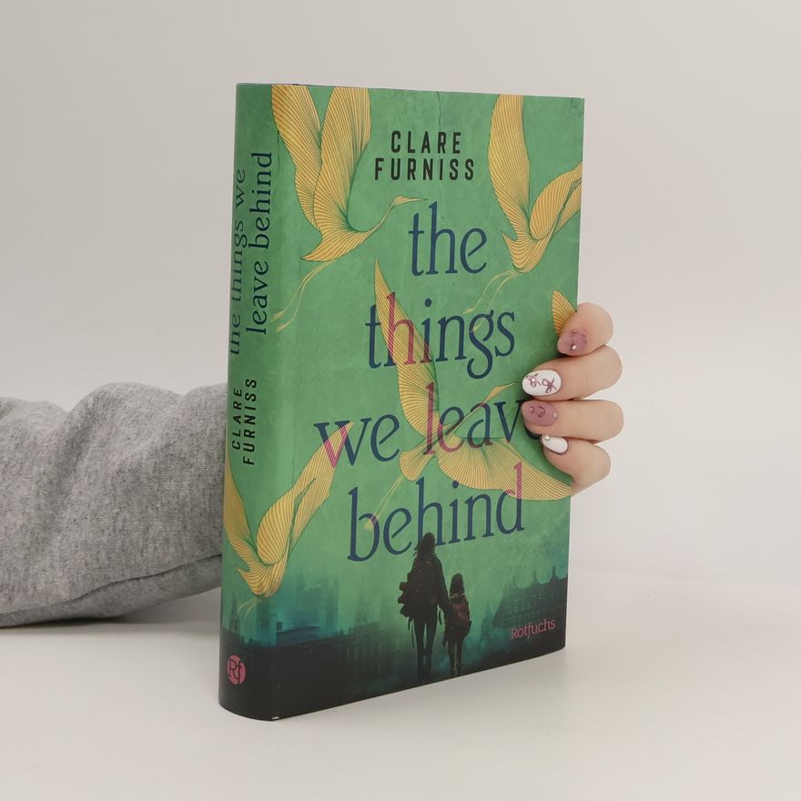 Clare Furniss The Things We Leave Behind