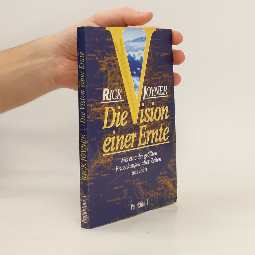 Rick Joyner Die Vision einer Ernte