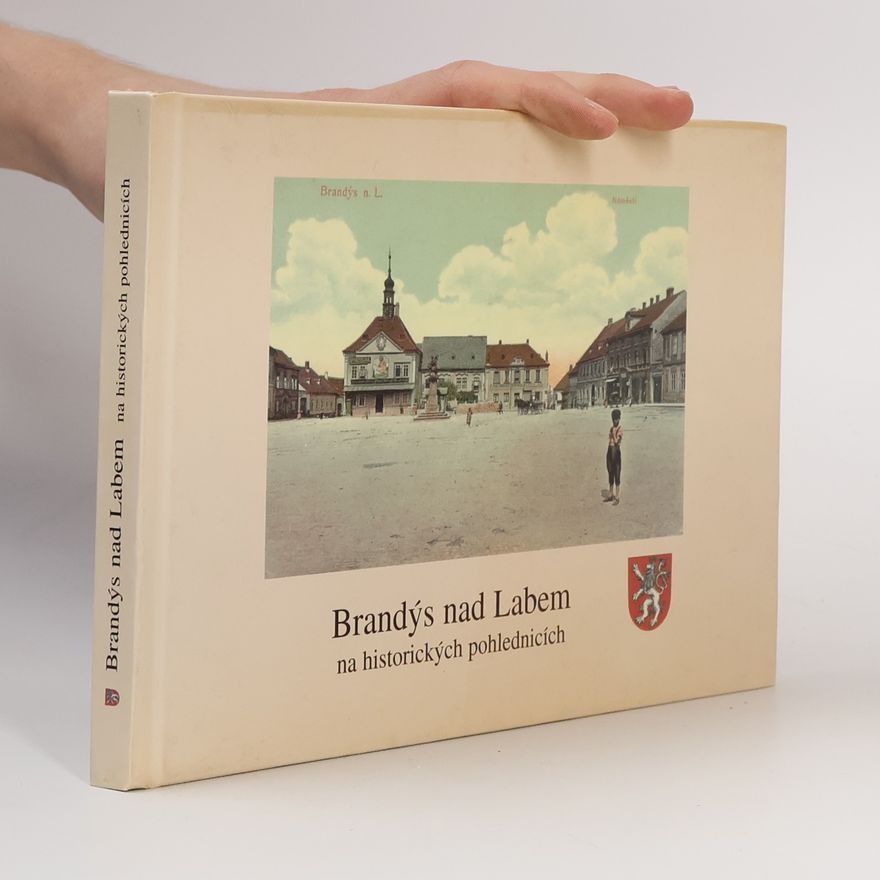 Miroslav Šnaiberk Brandýs nad Labem na historických pohlednicích