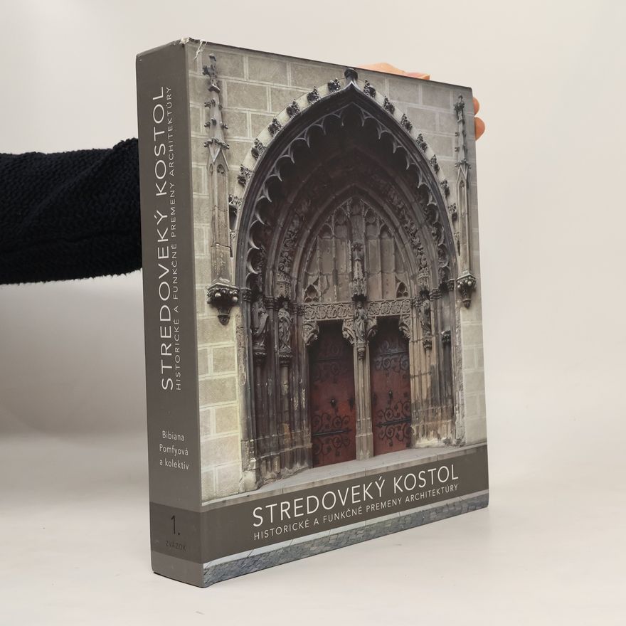 Autorenkollektiv Stredoveký kostol: Historické a funkčné premeny architektúry
