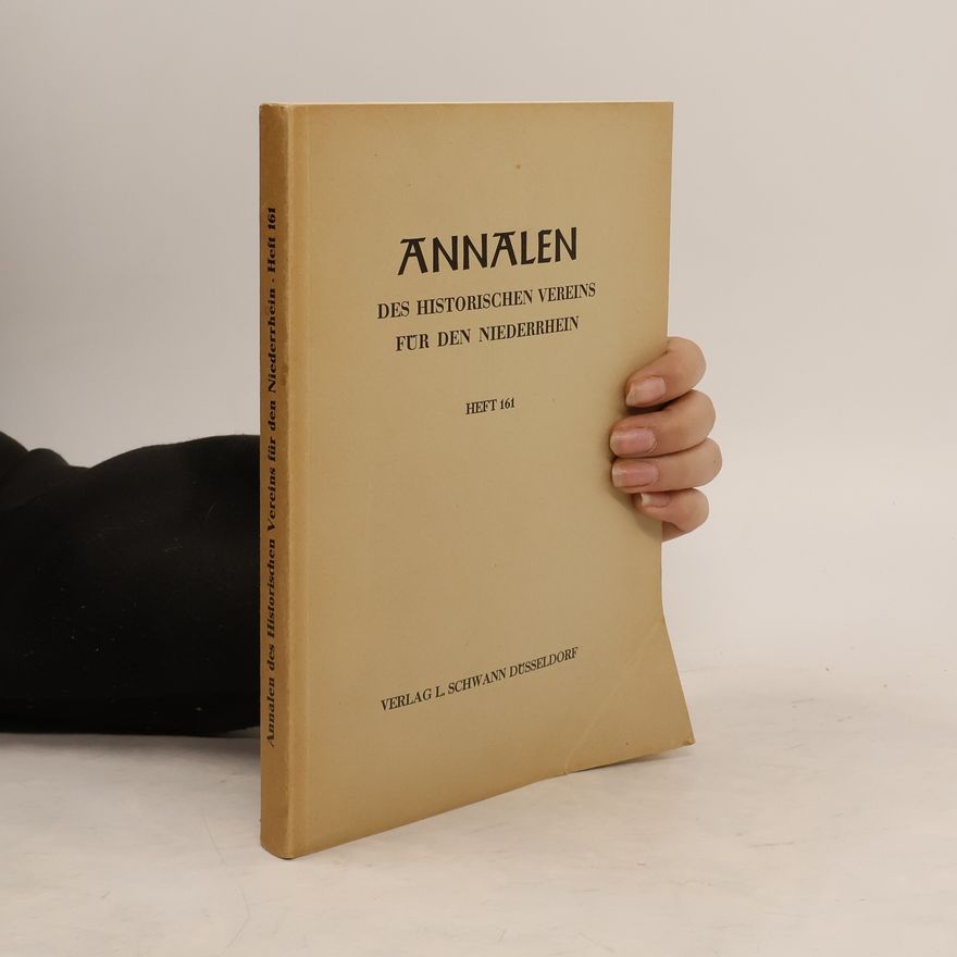 Autorenkollektiv Annalen Des Historischen Vereins für Den Niederrhein. Heft 161