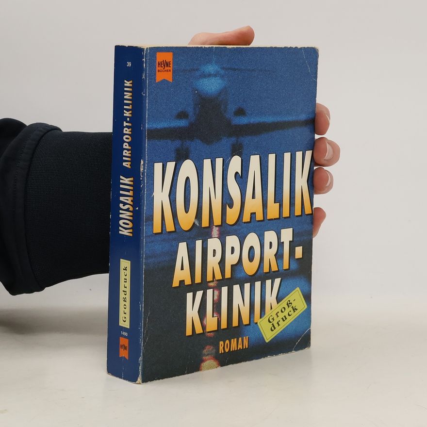 Heinz Günther Konsalik Airport-Klinik