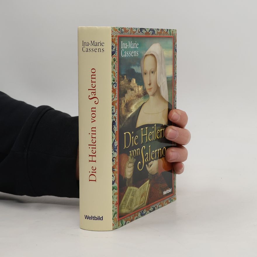 Ina Marie Cassens Die Heilerin von Salerno