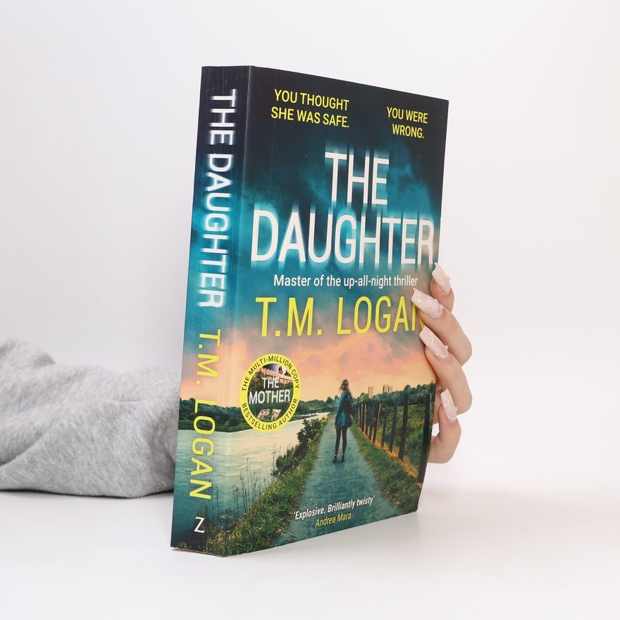 T. M. Logan The Daughter