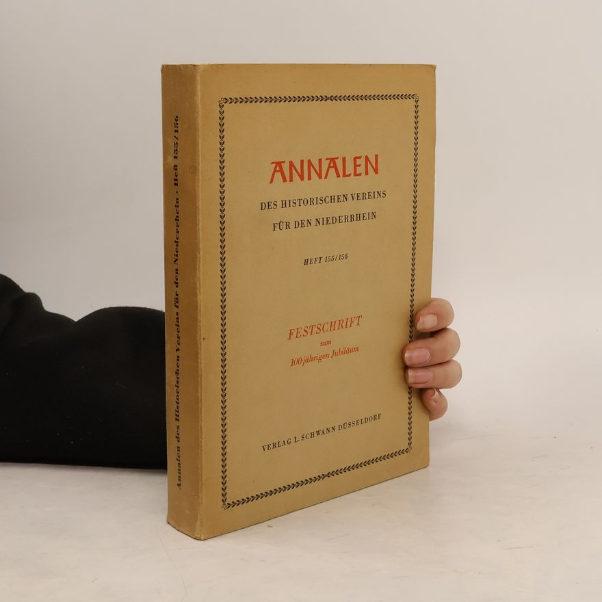 Autorenkollektiv Annalen Des Historischen Vereins für Den Niederrhein. Heft 155/156