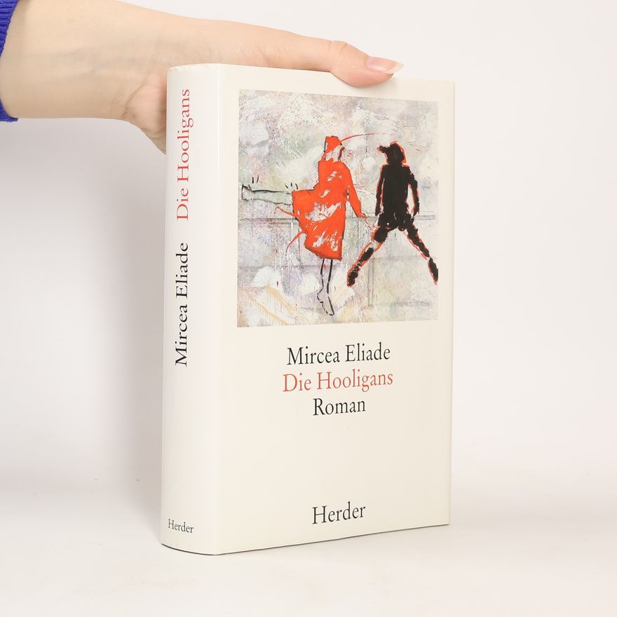 Mircea Eliade Die Hooligans