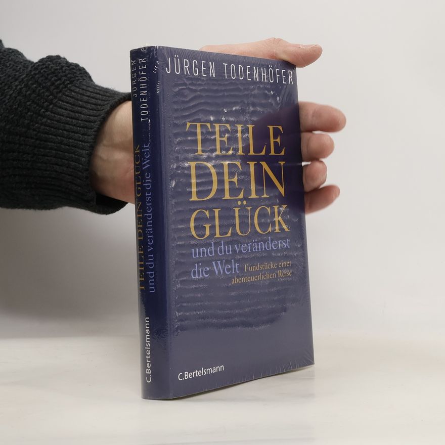 Jürgen Todenhöfer Teile dein Glück