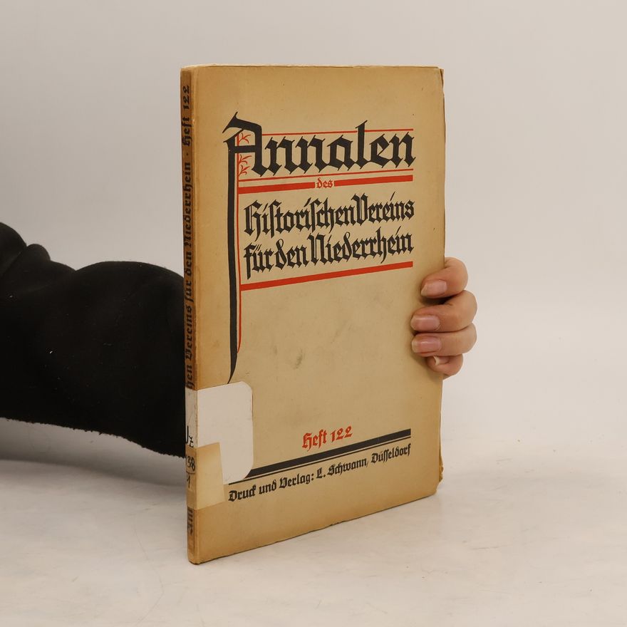 Autorenkollektiv Annalen Des Historischen Vereins für Den Niederrhein. Heft 122