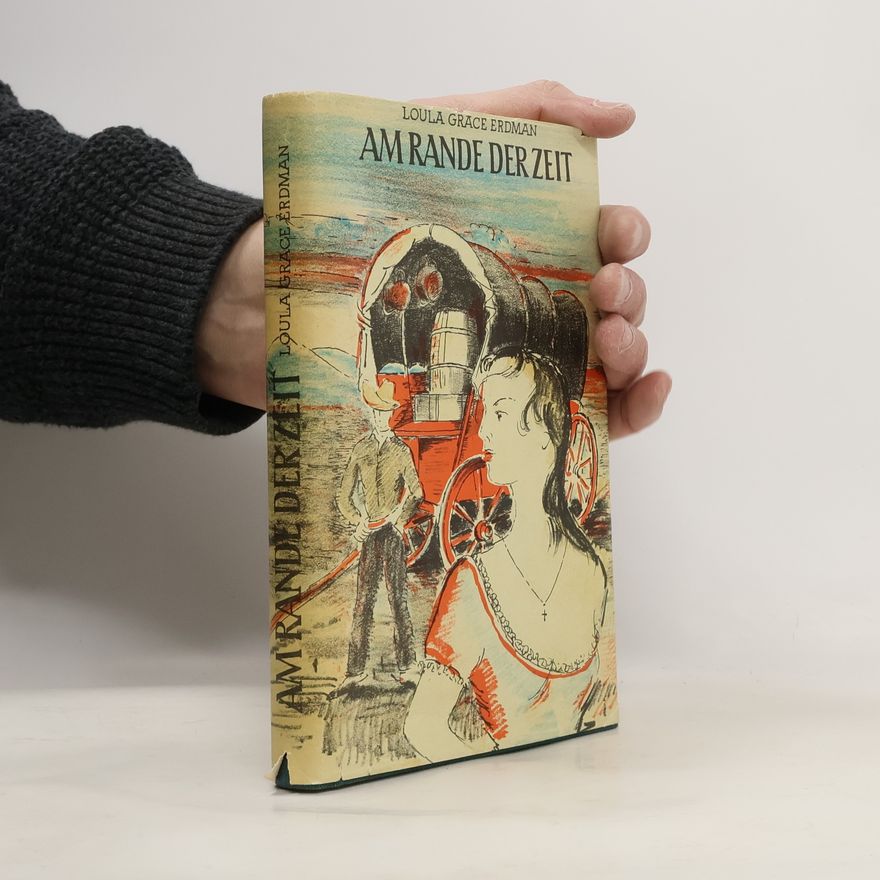 Loula Grace Erdman Am Rande der Zeit