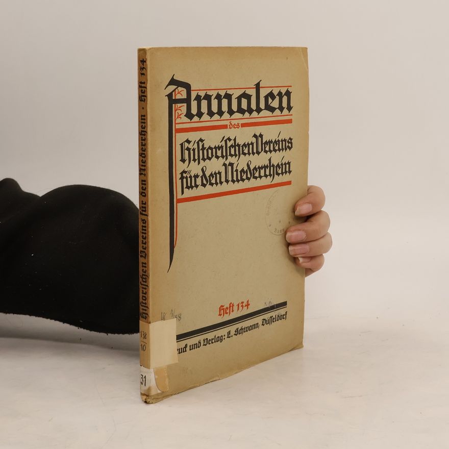Autorenkollektiv Annalen des Historischen Vereins für den Niederrhein 134