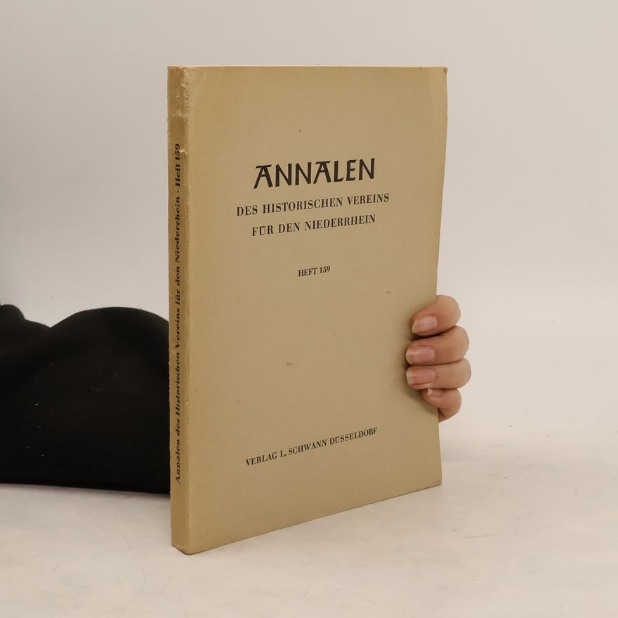 Autorenkollektiv Annalen Des Historischen Vereins für Den Niederrhein. Heft 159