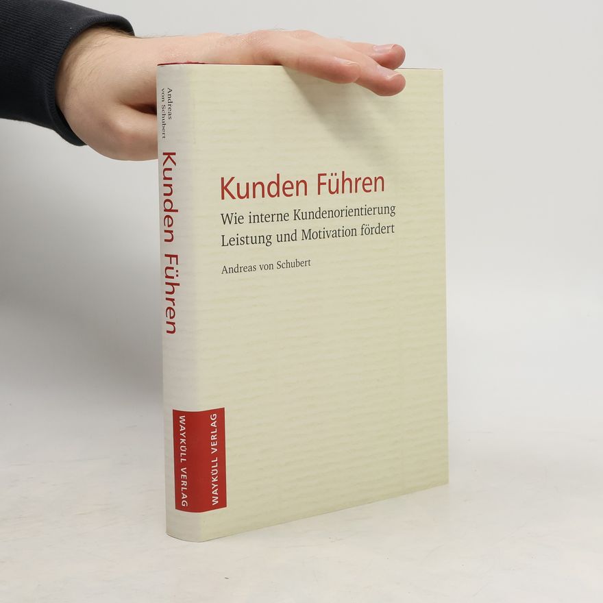Andreas von Schubert Kunden Führen