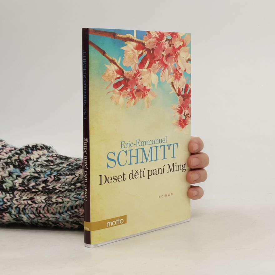 Eric Emmanuel Schmitt Deset dětí paní Ming