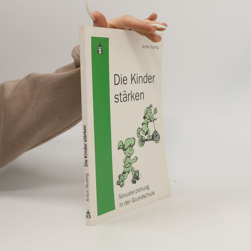 Anton Nuding Die Kinder stärken