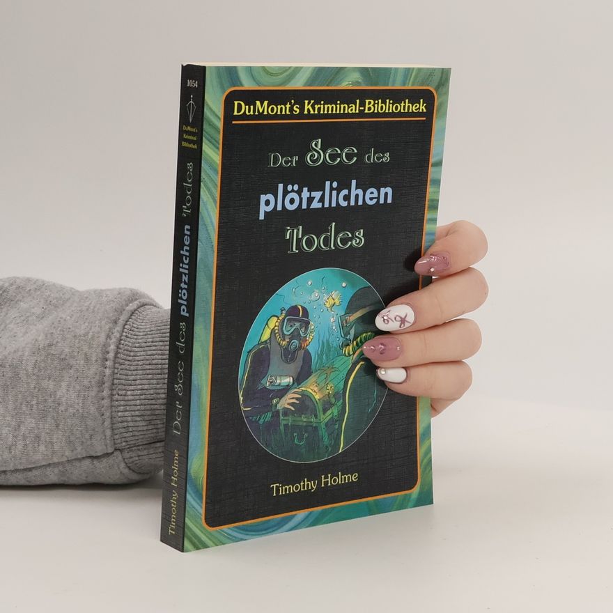 Timothy Holme Der See des plötzlichen Todes