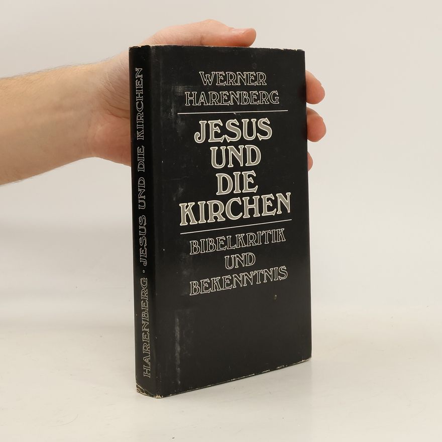 Werner Harenberg Jesus und die Kirchen