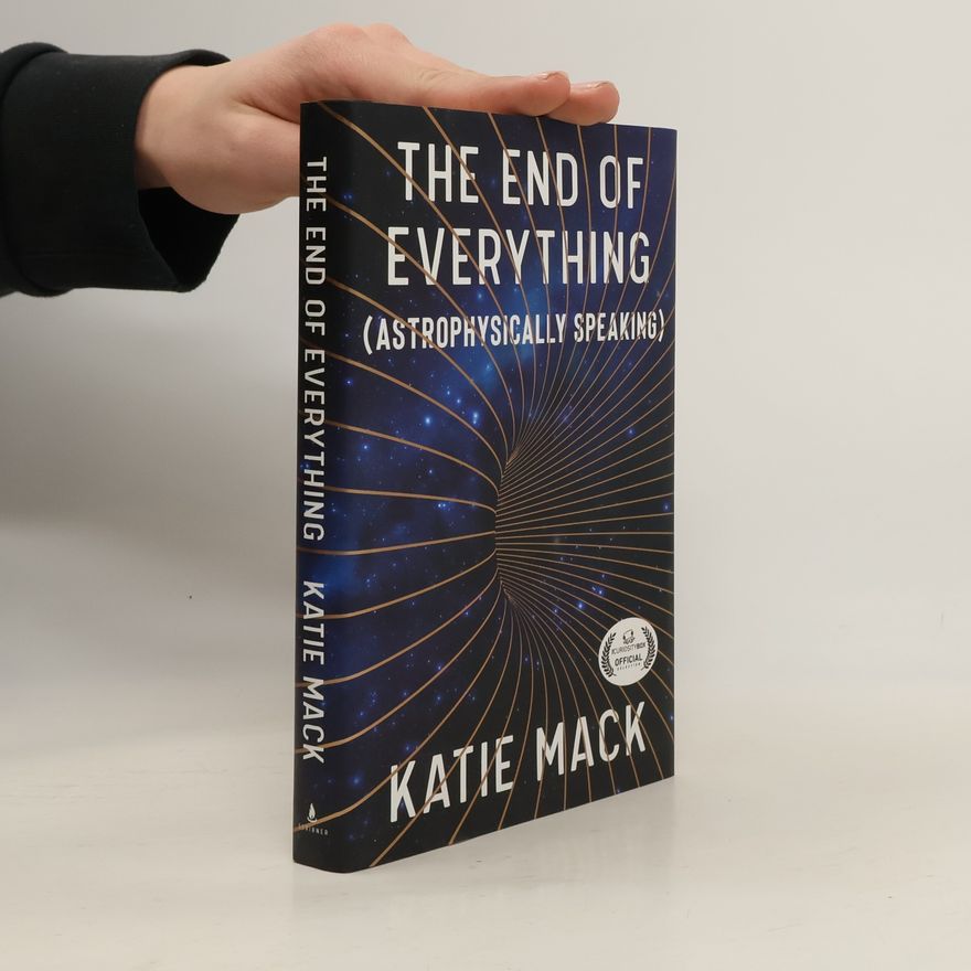 Katie Mack The End of Everything