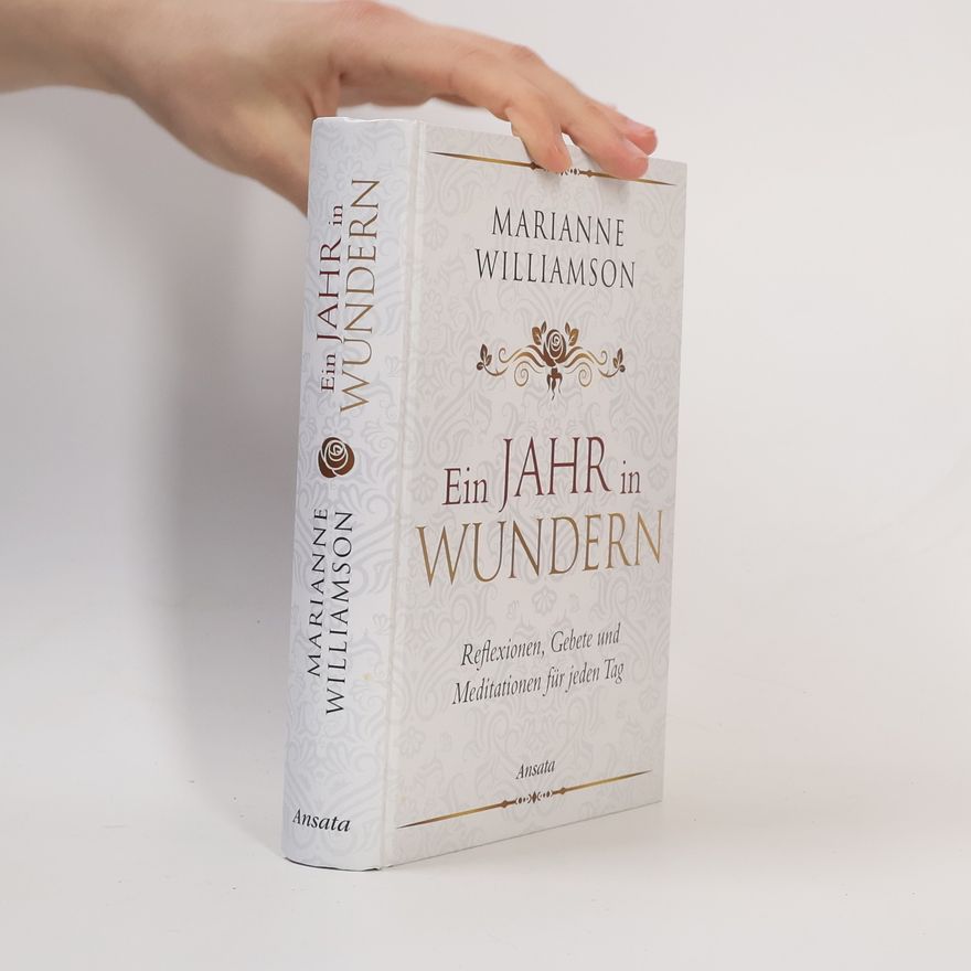 Marianne Williamson Ein Jahr in Wundern