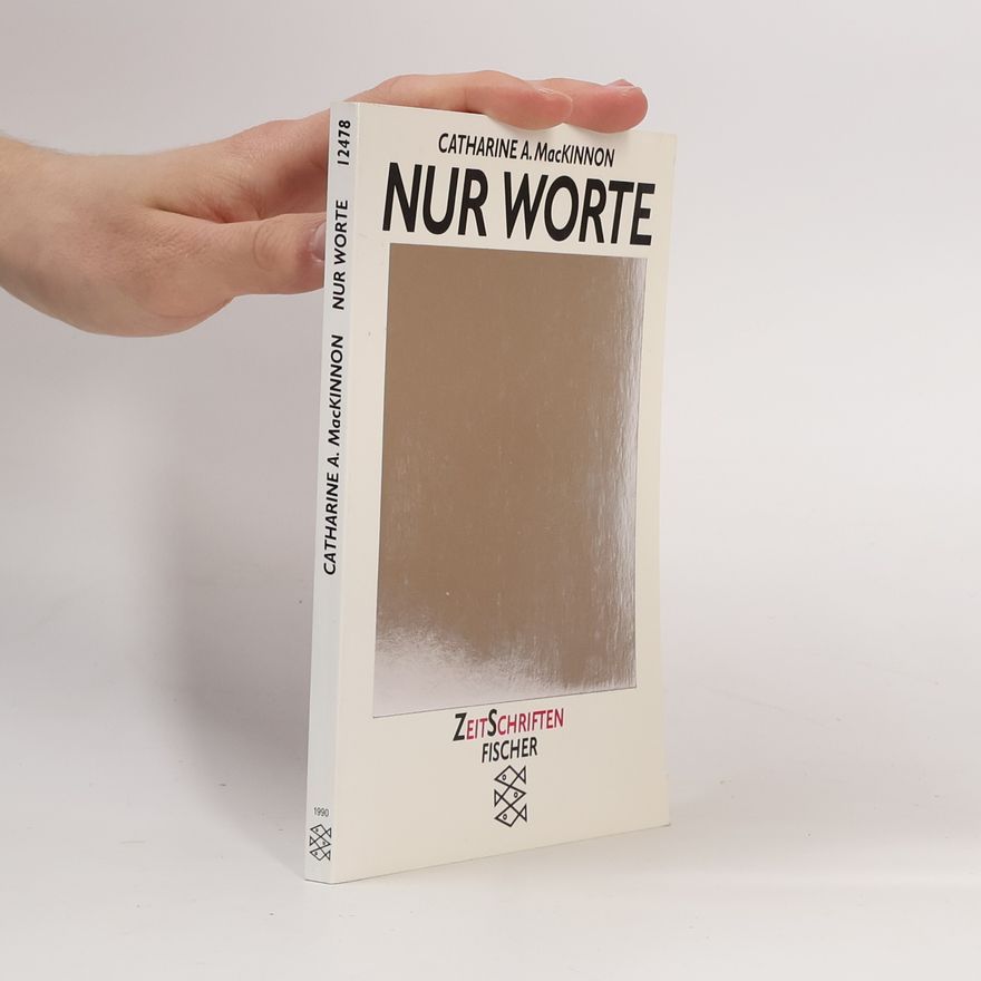 Catharine MacKinnon Nur Worte