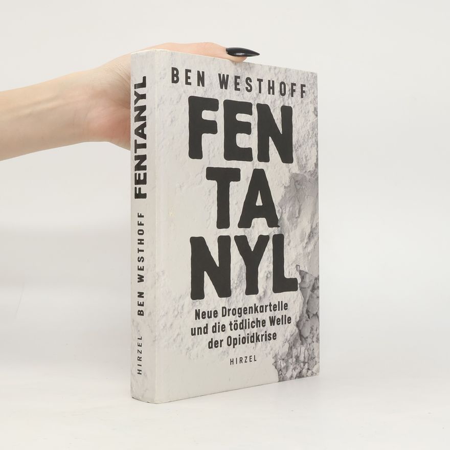 Ben Westhoff Fentanyl