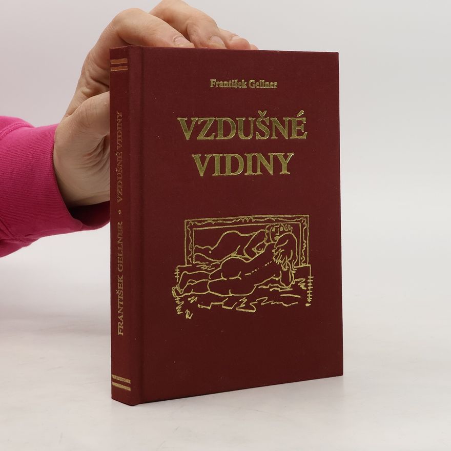 František Gellner Vzdušné vidiny (výtisk č. 285)
