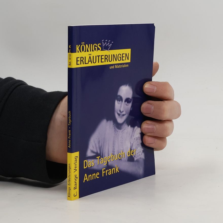 Walburga Freund-Spork Erläuterungen zu Anne Frank, Das Tagebuch der Anne Frank