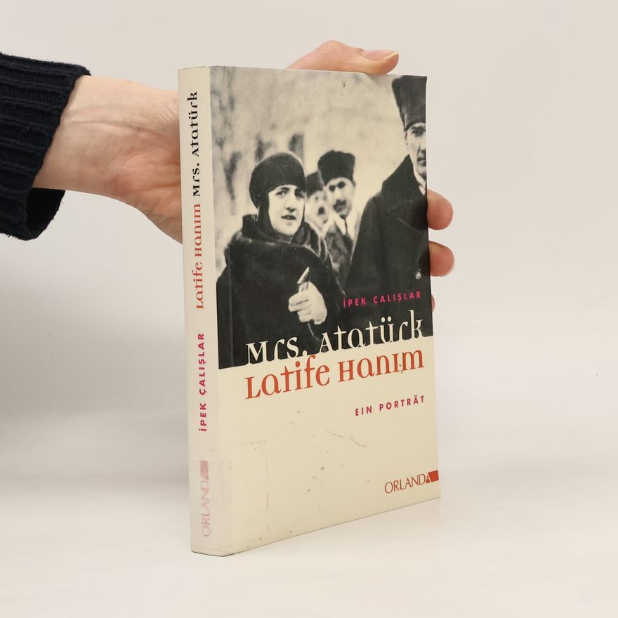 I. pek C. alıs lar Mrs. Atatürk Latife Hanim