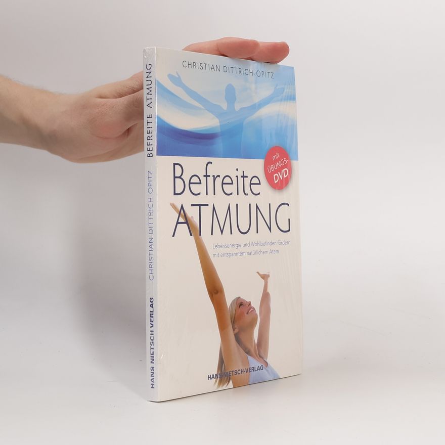 Christian Dittrich Opitz Befreite Atmung