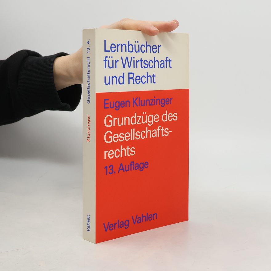 Eugen Klunzinger Grundzüge des Gesellschaftsrechts
