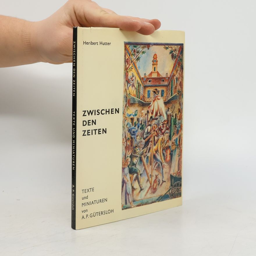 Heribert Hutter Zwischen den Zeiten