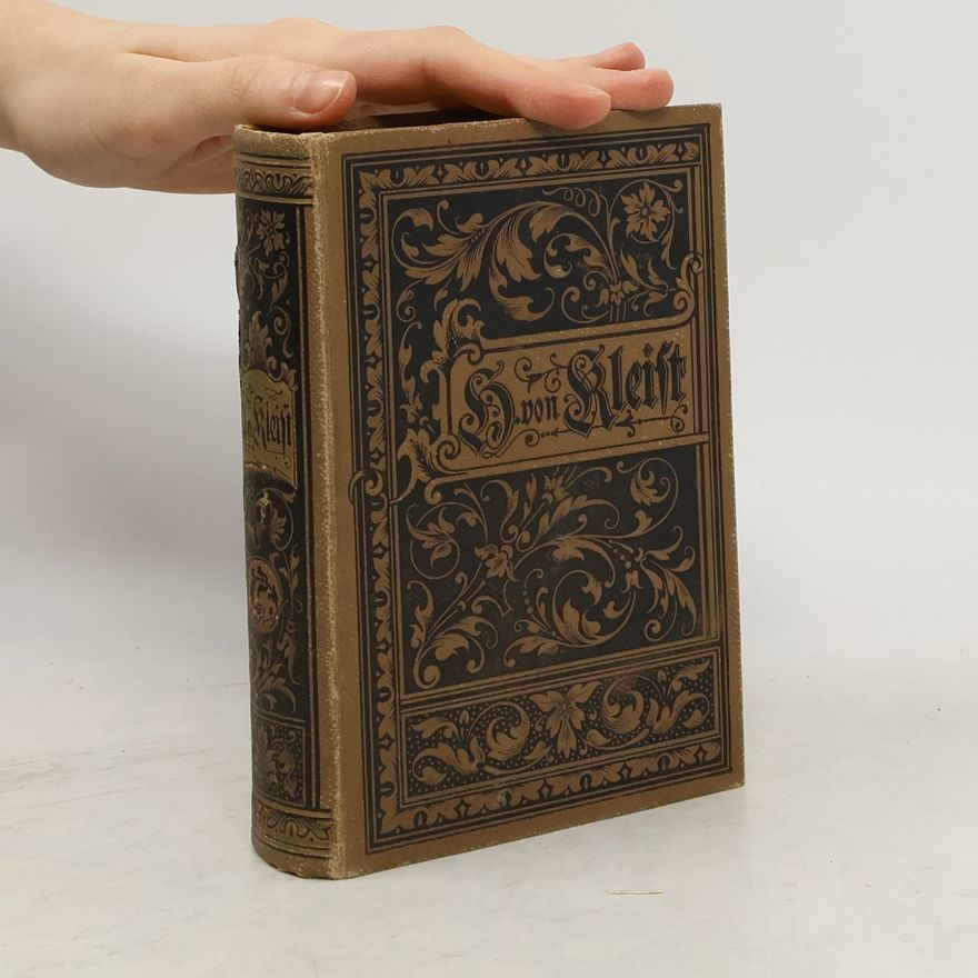 Heinrich von Kleist Sämmtliche Werke. Band 1