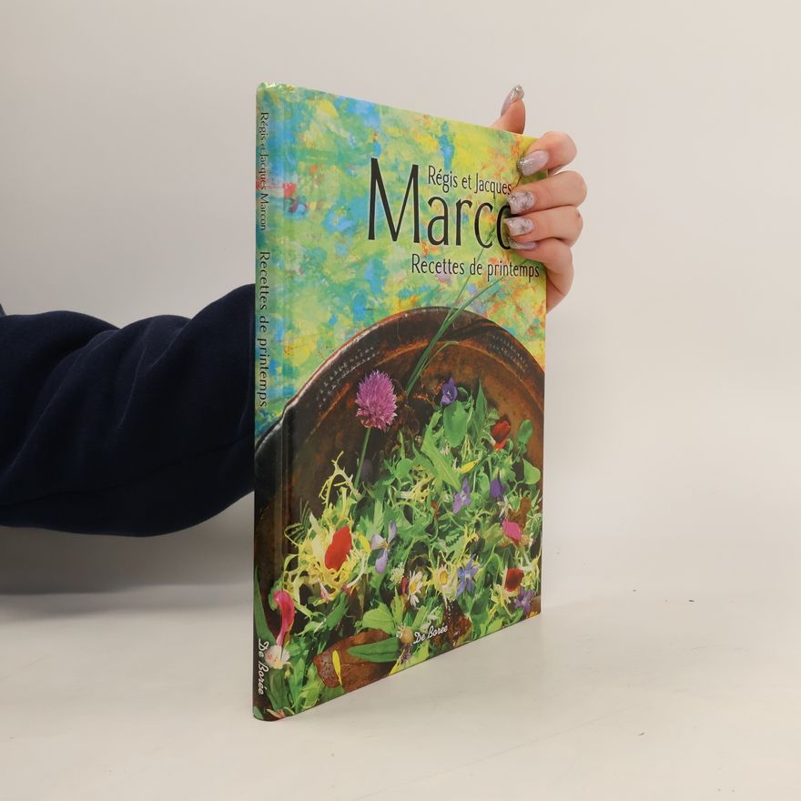 Jacques Marcon Recettes de printemps